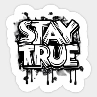 Stay True: Honesty in Style Sticker